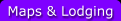 Maps & Lodging